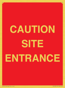 CAUTION SITE ENTRANCE